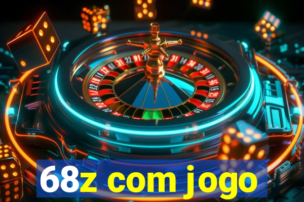 68z com jogo